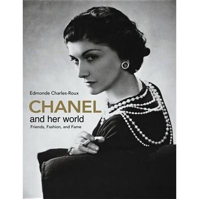 Chanel and Her World by Edmonde Charles